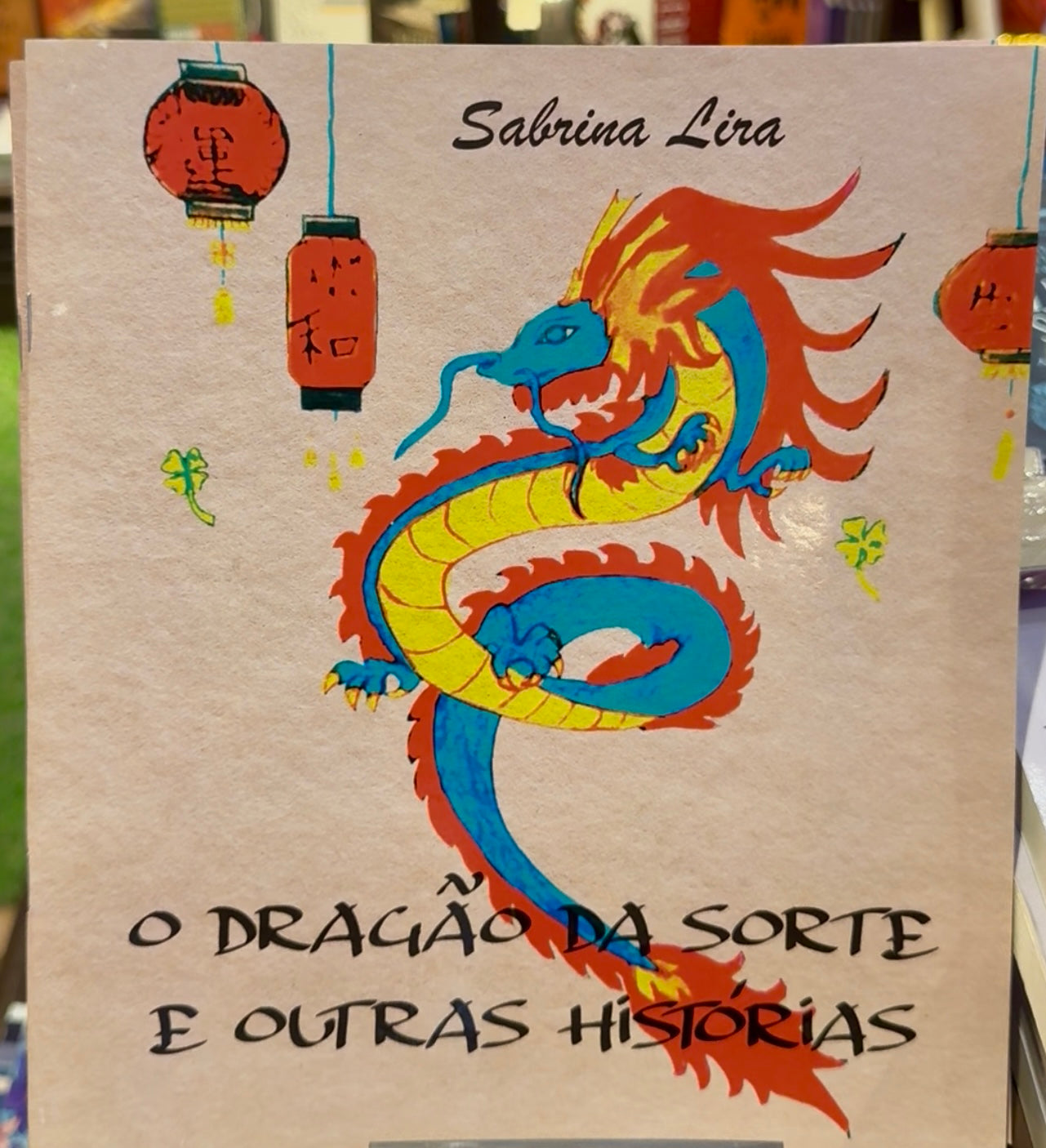 O Dragão da Sorte e Outras Histórias